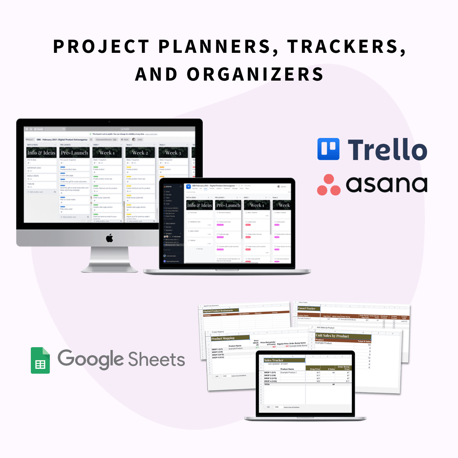Project planners, trackers, and organizers in trello, asana, and google sheets in the Digital Product Extravaganza Toolbox