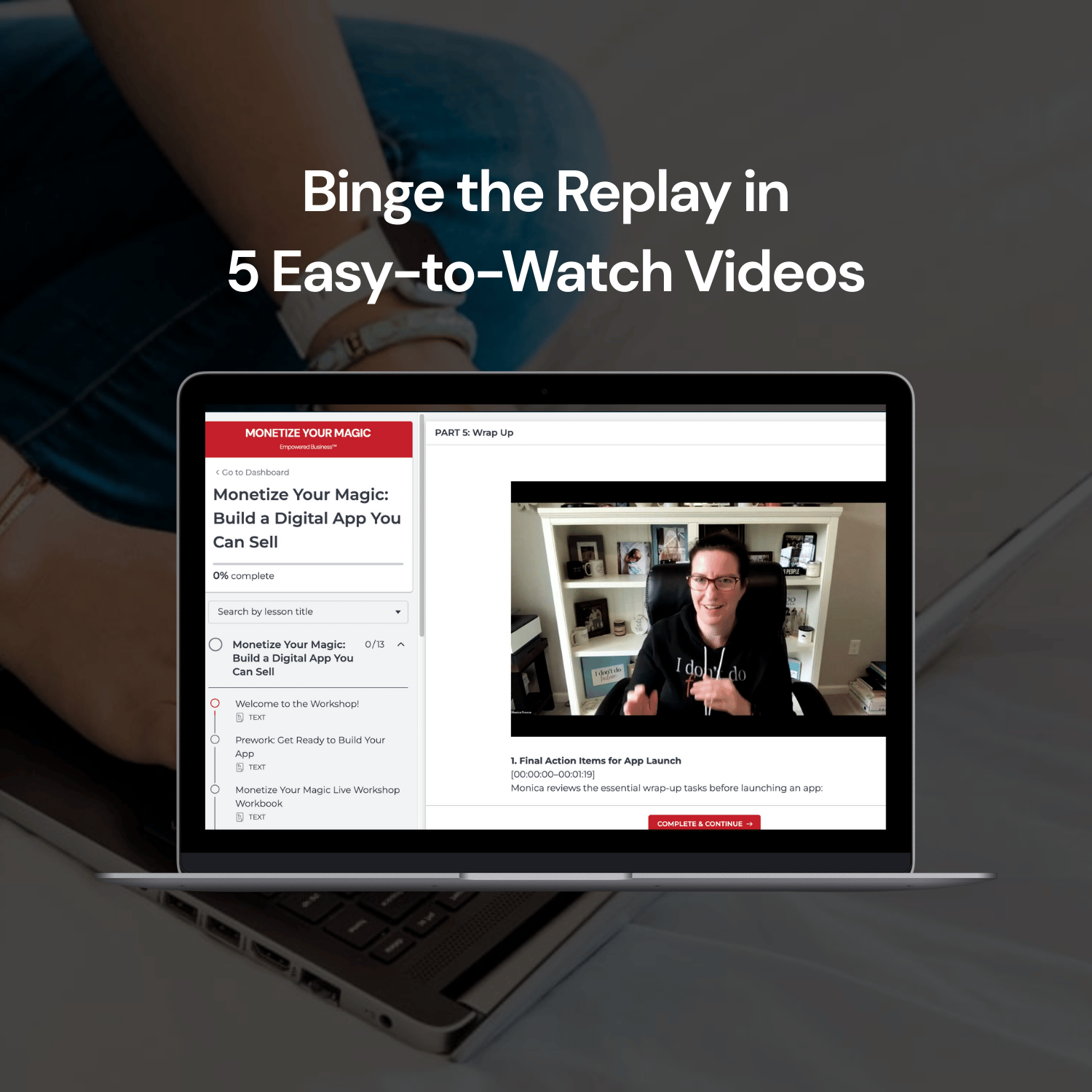 Monetize Your Magic: Binge the replay in 5 easy-to-watch videos