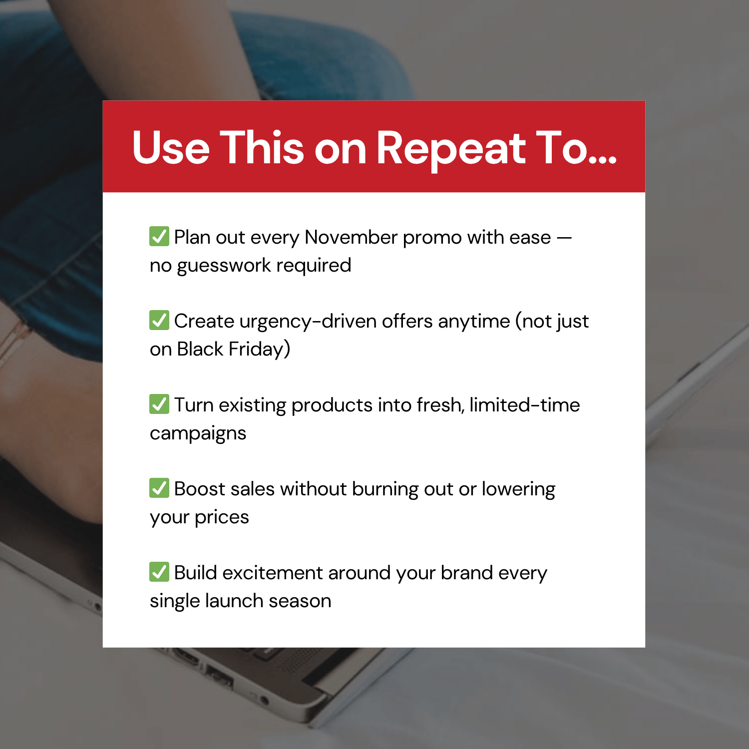 Promotional text overlay with checkmarks on a blurred background
