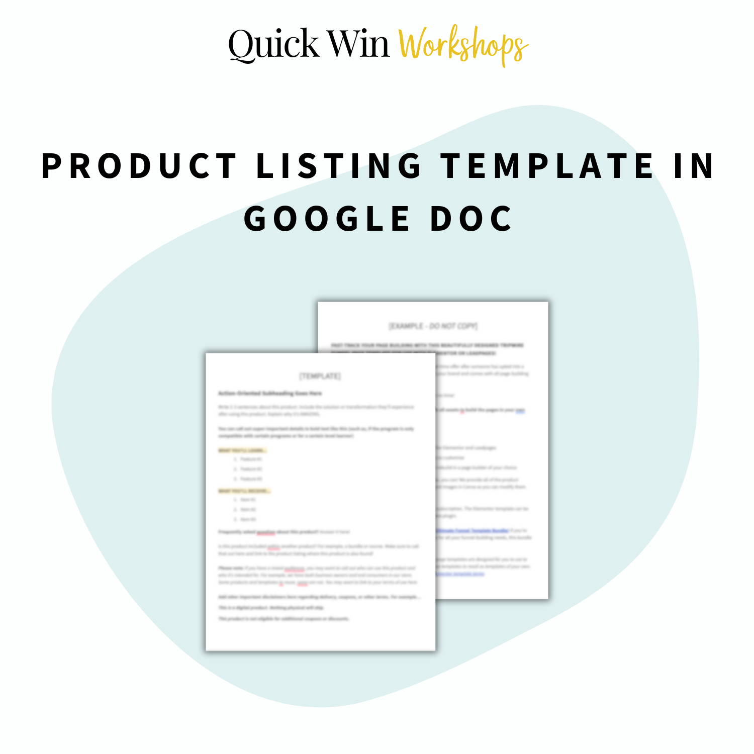 What's included in Quick Win Workshop: How to Strategically Sell Digital Products with Shopify - Product Listing Template in a Google Doc