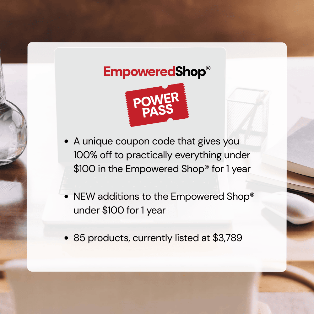 Empowered Shop PowerPass is worth $3,789
