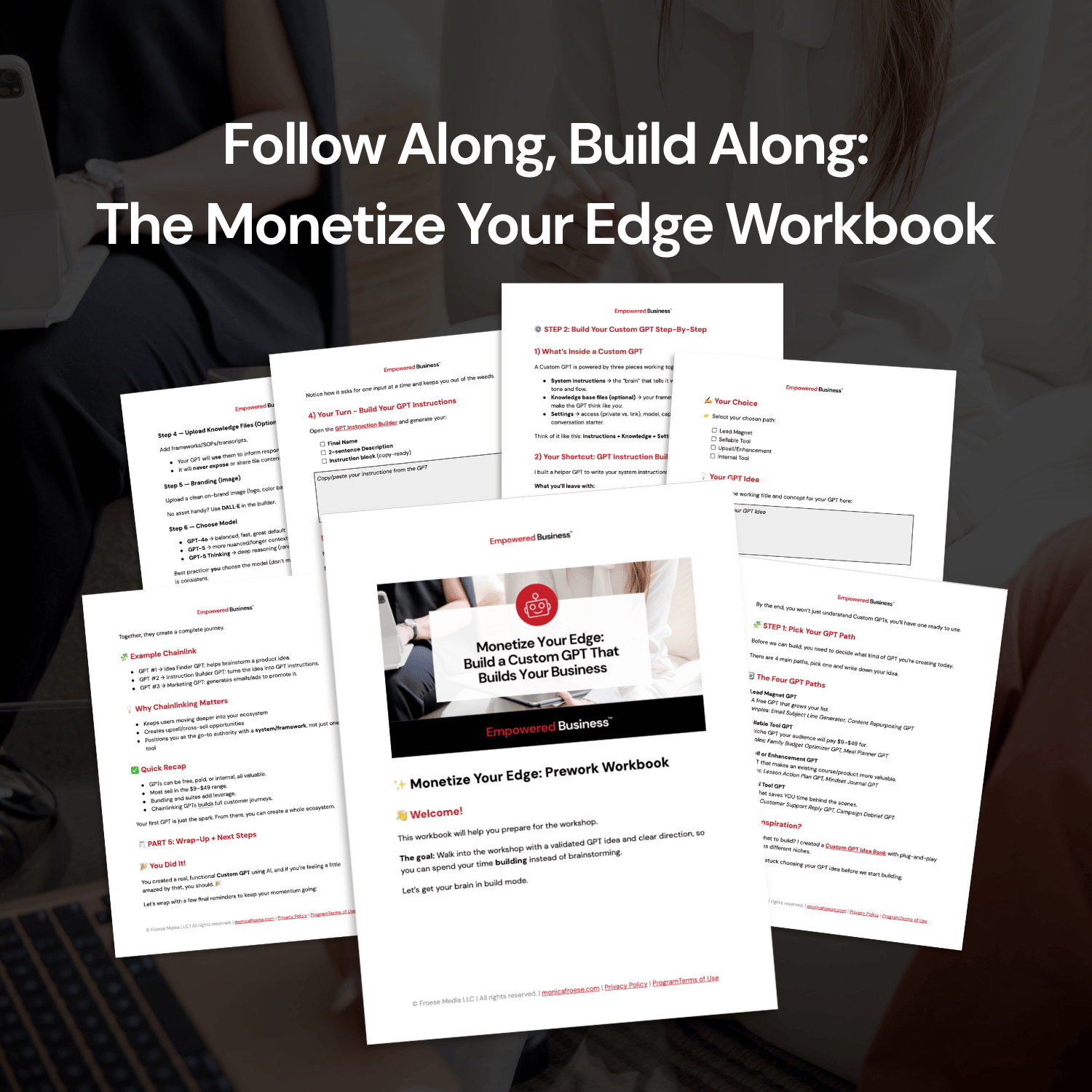 Follow along, build along: the monetize your edge workbook