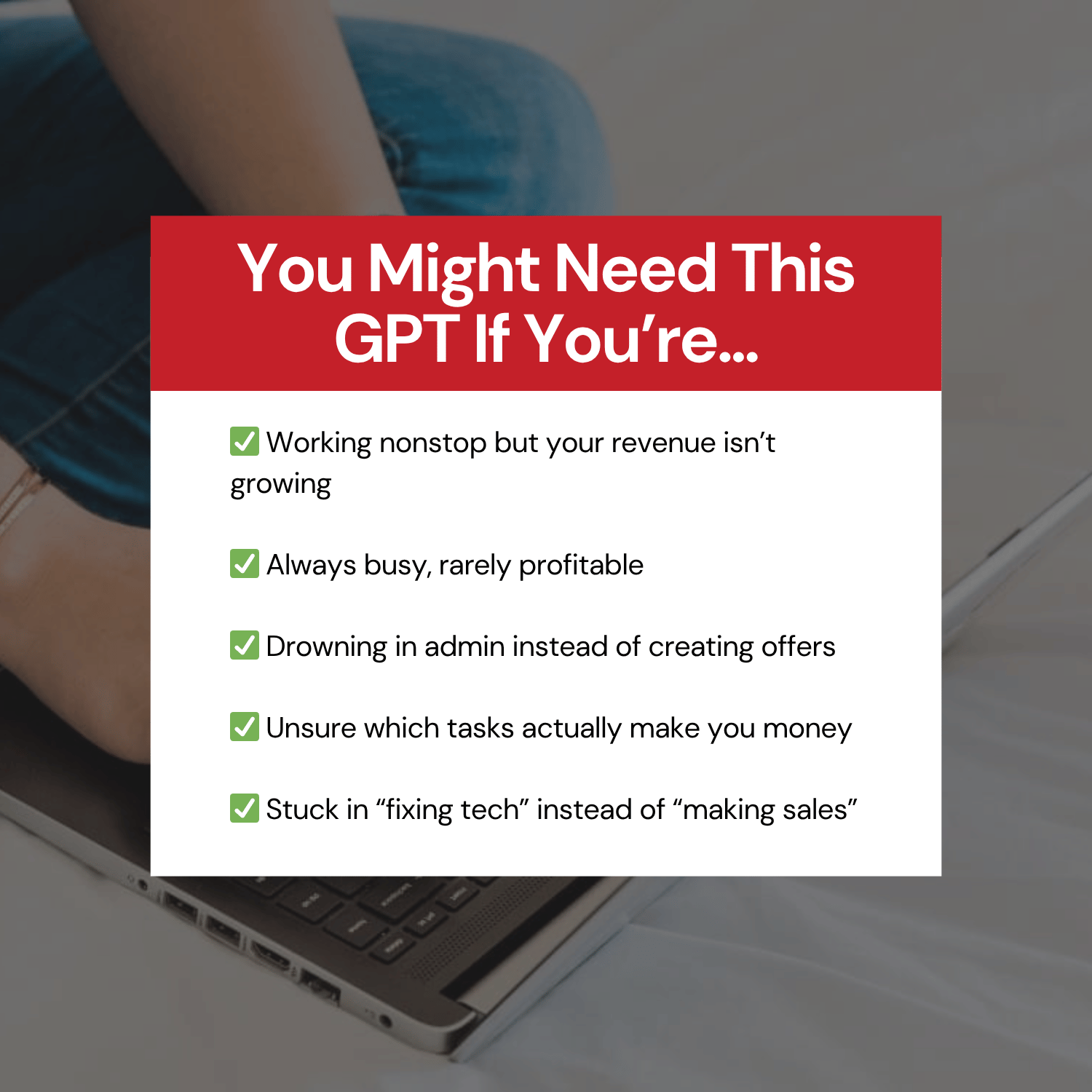 Laptop on a desk with a text overlay about needing a GPT, blurred background