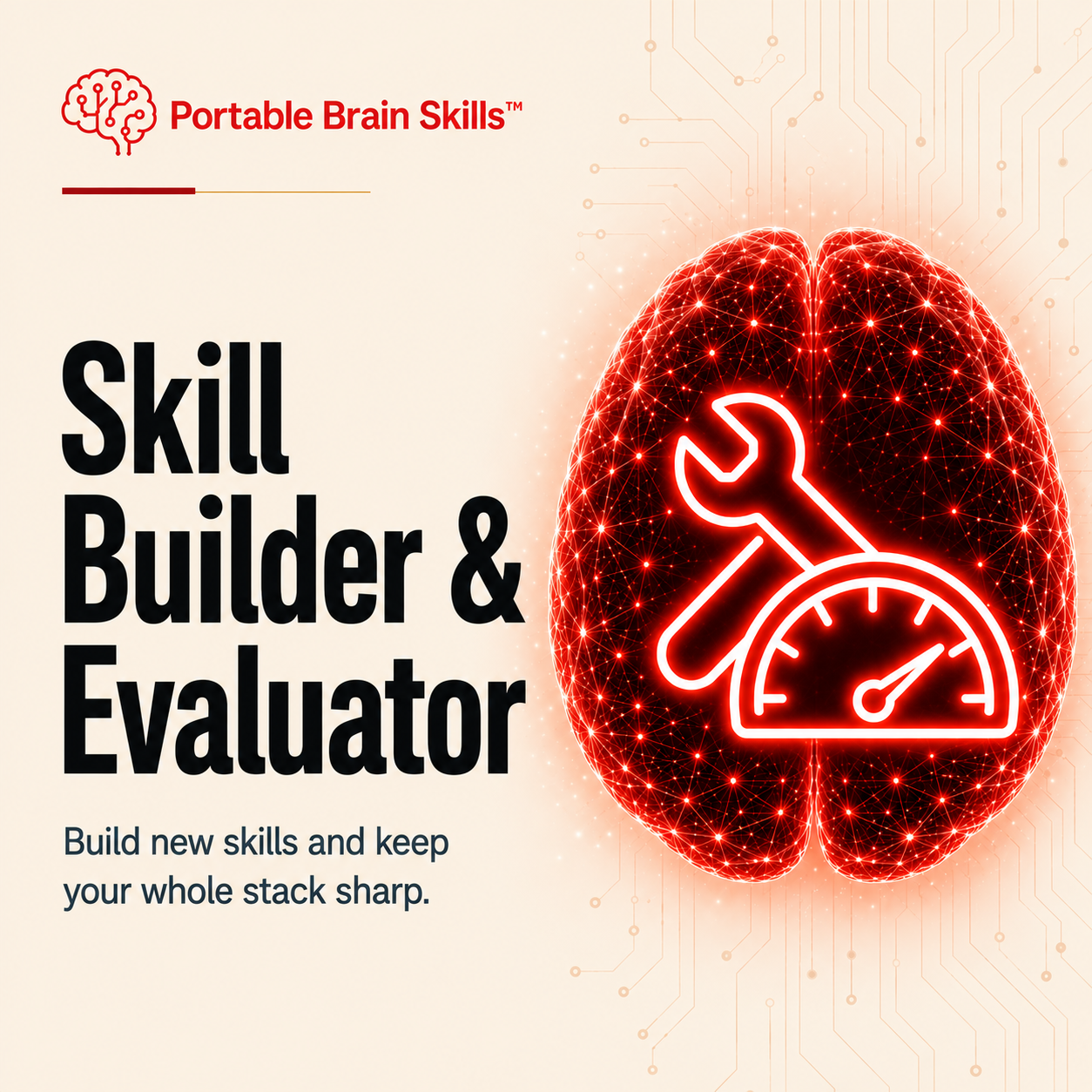 Skill Builder & Evaluator - Portable Brain Skills