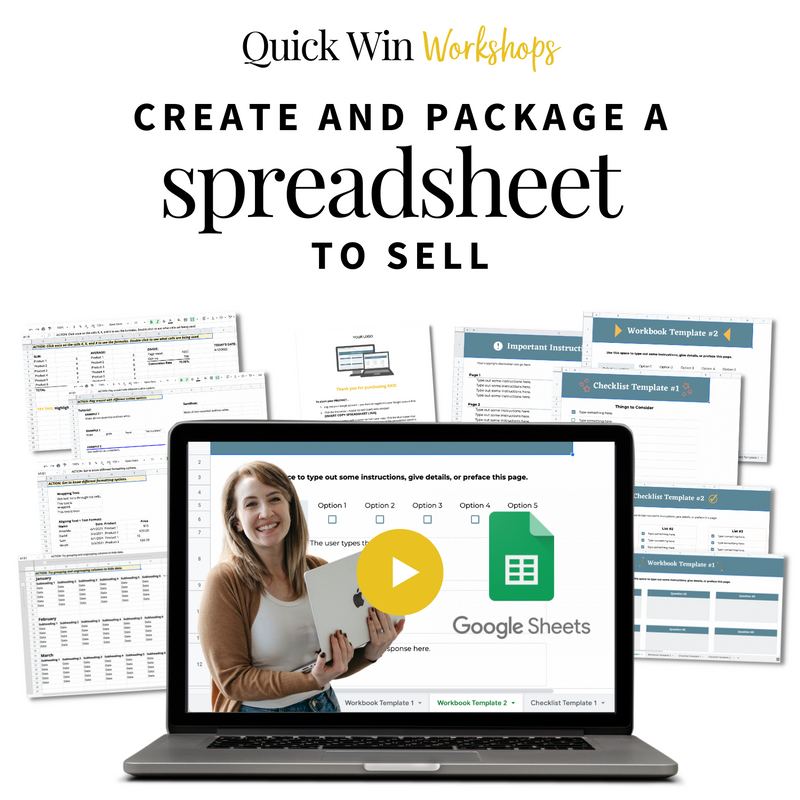Quick Win Workshop: How to Create and Package a Spreadsheet to Sell as