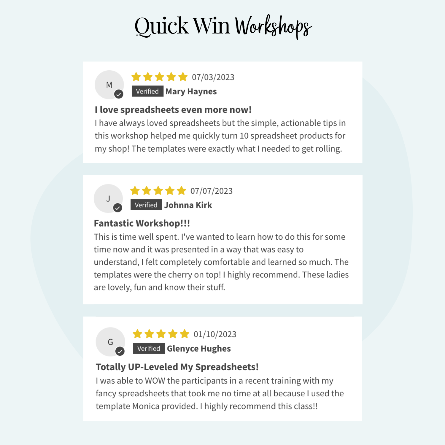 Testimonials and Reviews from Quick Win Workshop: How to Create and Package a Spreadsheet to Sell as a Digital Product