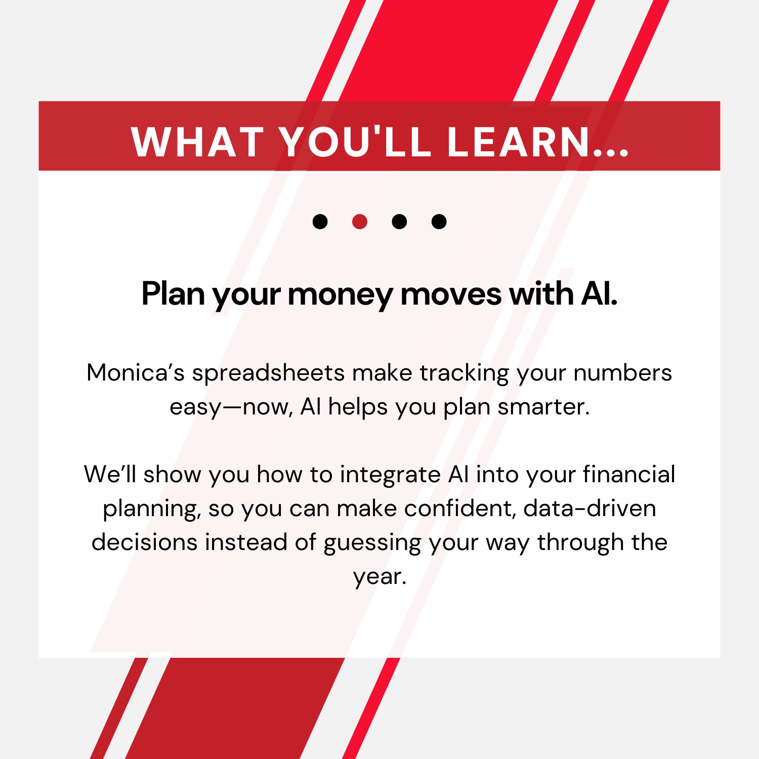 Plan your money moves with AI. Monica's spreadsheets make tracking your numbers - now, AI helps you plan smarter. We'll show you how to integrate AI into your financial planing, so you can make confident, data-driven decisions instead of guessing your way through the year.