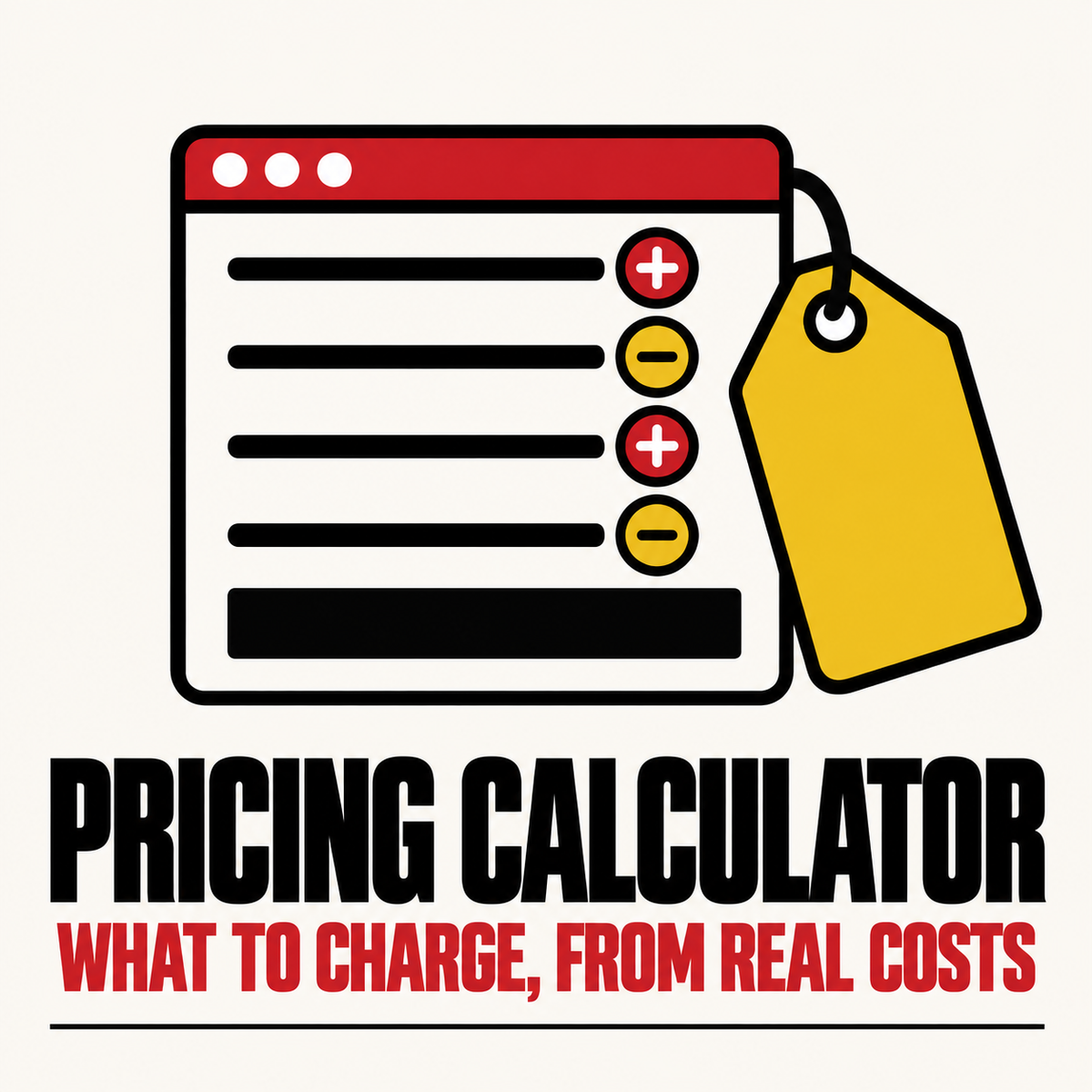 Pricing Calculator: costs in, a price out, and a plan