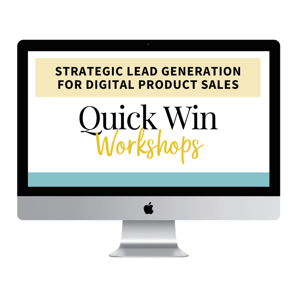 Quick Win Workshop: Powerful Lead Generation to Turbocharge Digital Product Sales