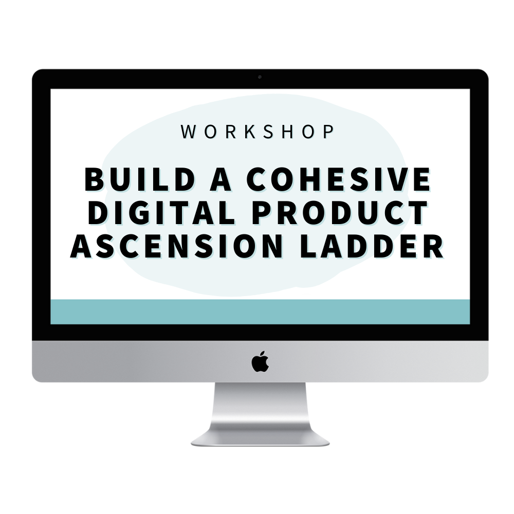 Building A Cohesive Digital Product Ascension Ladder Workshop