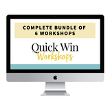 Quick Win Workshop Bundle of 6