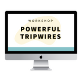 Powerful Tripwires Workshop