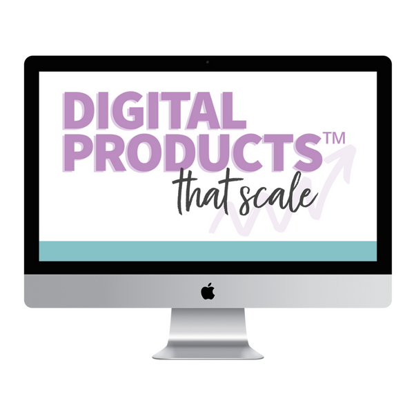 Digital Products that Scale™ Self-Study